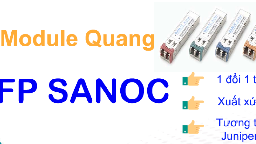 Module quang SFP/SFP+ là gì?