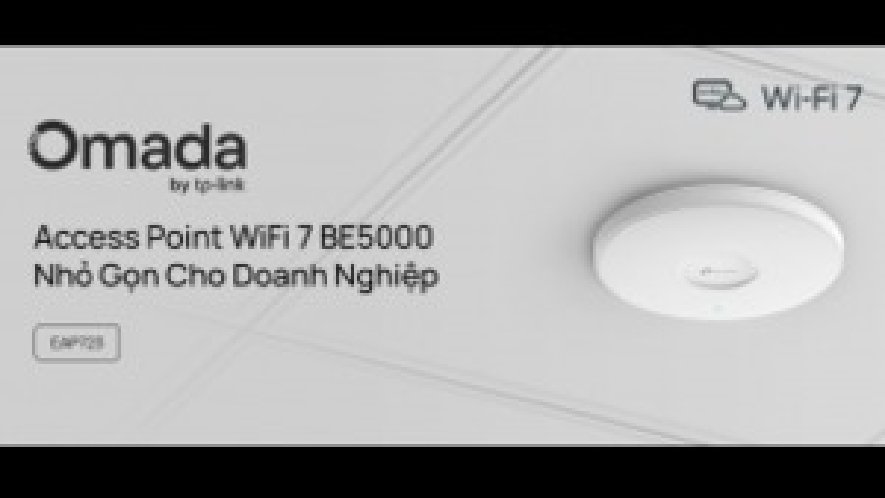 Giải pháp Wi-Fi 7 tối ưu cho doanh nghiệp Việt Nam với TP-Link EAP723 BE5000