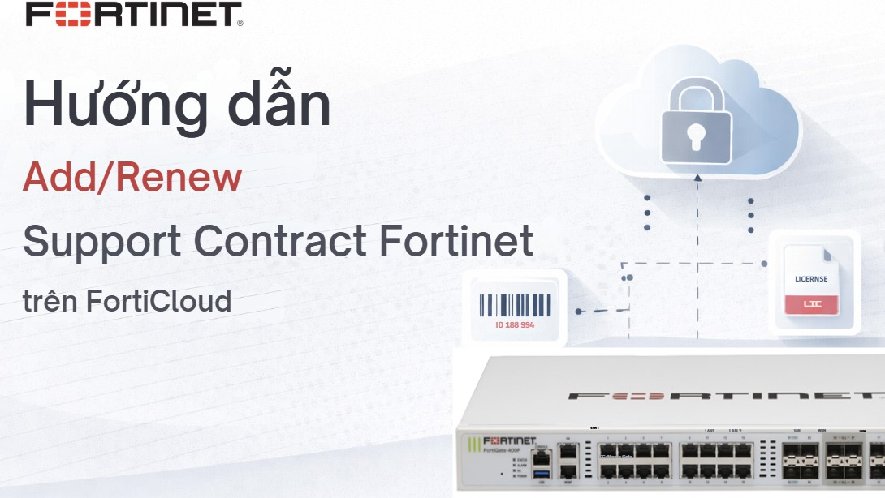 Hướng dẫn Add / Renew Support Contract Fortinet trên FortiCloud